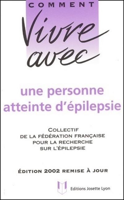 Comment vivre avec un épileptique