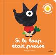 Si le loup était pressé
