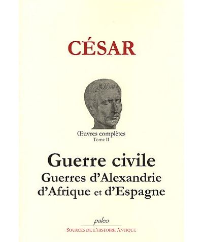 Oeuvres completes,2:guerre civile guerre d'alexandrie d'afri