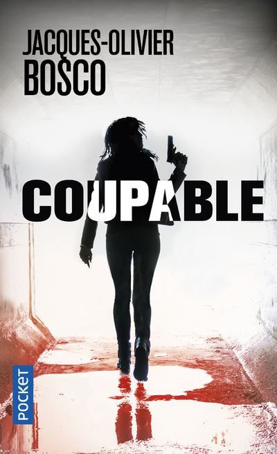 Coupable - Jacques-Olivier Bosco - Poche