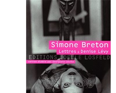 Lettres de Simone Breton à Denise Kahn
