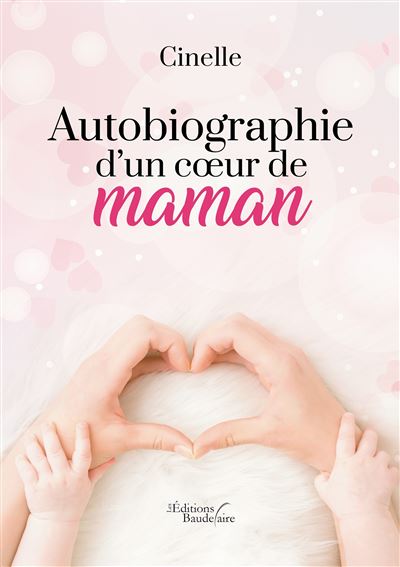 Autobiographie d'un coeur de maman