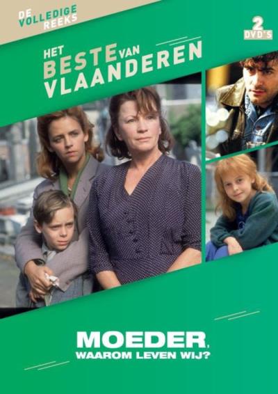 MOEDER WAAROM LEVEN WIJ? (HET BESTE VAN VLAANDEREN)-NL