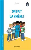 On fait la prière !