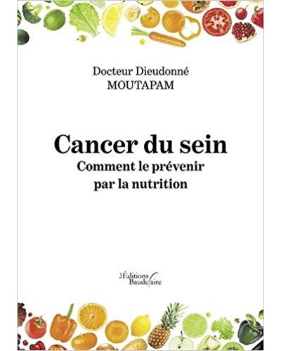 Cancer du sein : Comment le prévenir par la nutrition