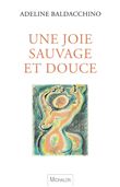 Une joie sauvage et douce
