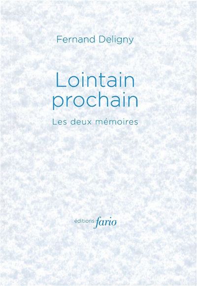 Lointain prochain, les deux mémoires