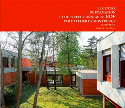 Le centre de formation et de perfectionnement EDF par l'atelier de Montrouge