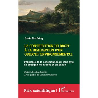 La contribution du droit à la réalisation d'un objectif environnemental