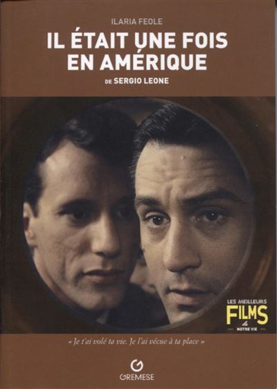 Il etait une fois en amerique de sergio leone