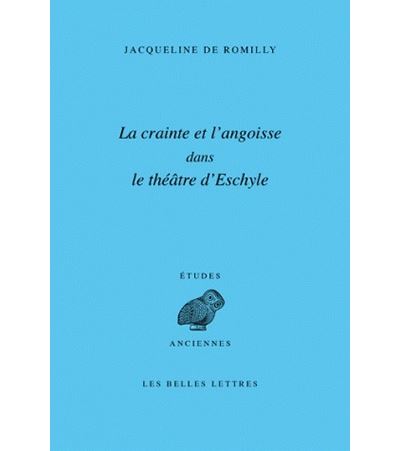 La Crainte et l'angoisse dans le théâtre d'Eschyle