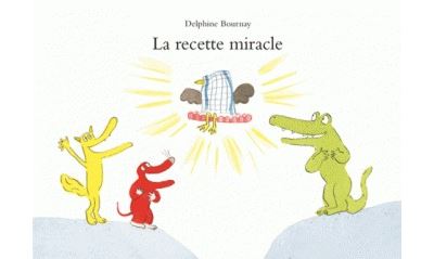 Recette miracle (La)