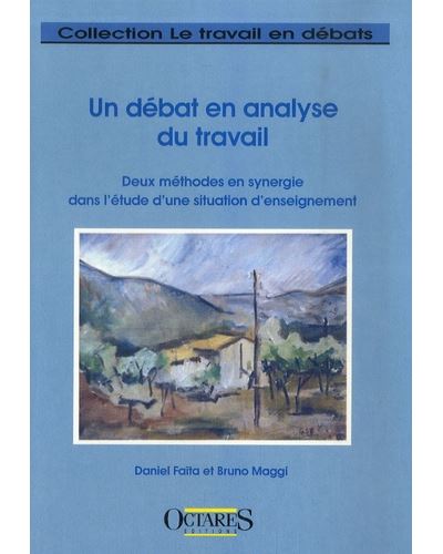 Un débat en analyse du travail - Daniel Faïta - broché