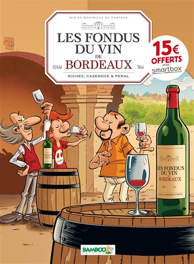 Les Fondus du vin : Bordeaux - OP 2022 - Hervé Richez - cartonné