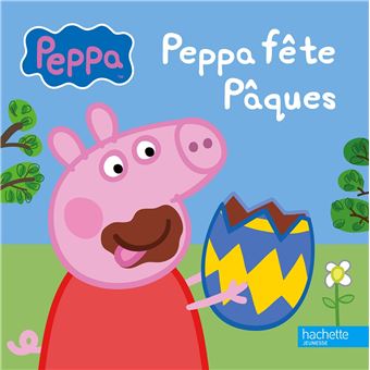 Peppa Pig Peppa Peppa Fête Pâques