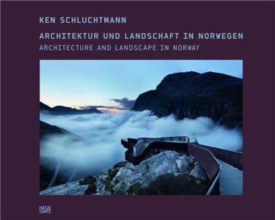 KEN SCHLUCHTMANN. NATIONAL ROUTES OF NORWAY (E/G)