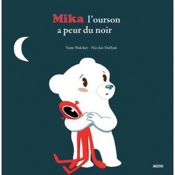 Couverture : Mika l'ourson a peur du noir