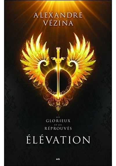 Elévation - Les Glorieux et les Réprouvés