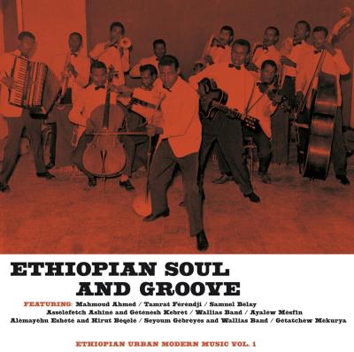 Ethiopian urban modern music volume 1 - Ethiopian soul and groove
