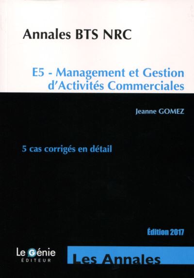 Annales Bts Nrc E5 Management Et Gestion D Activites Commerciales ...