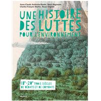 Une histoire des luttes pour l'environnement
