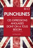 Punchlines. Ces expressions anglaises dont on a tous besoin. B1-C1