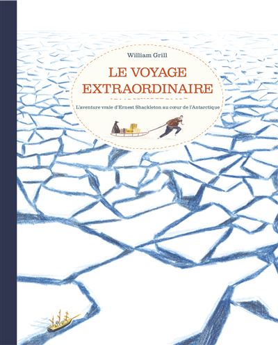 L'aventure vraie d'Ernest Shackleton au coeur de l'artictique