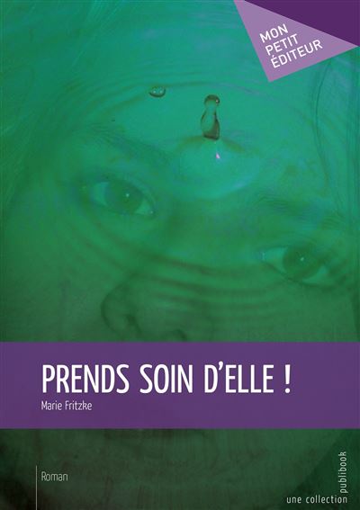 Prends soin d'elle !