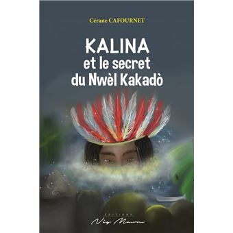 Kalina et le secret du Nwèl Kakadò