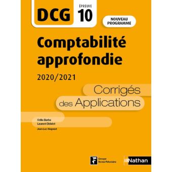 Comptabilité approfondie 2020/2021 - DCG - Epreuve 10 - Corrigés des applications 2020