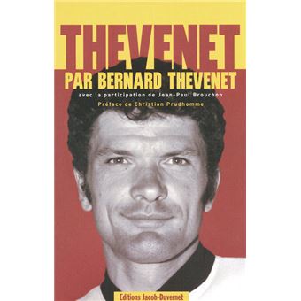 Thevenet Par Bernard Thevenet Broche Bernard Thevenet Jean Paul Brouchon Christian Prudhomme Achat Livre Fnac