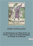 Le féminisme aux États-Unis, en France, dans la Grande-Bretagne, en Suède et en Russie