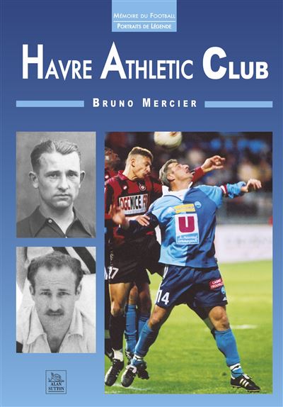 Havre Athletic Club - B. Mercier - broché