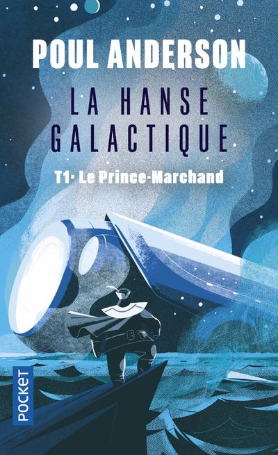 La Hanse galactique - tome 1 Le Prince-Marchand - Poul Anderson - Poche