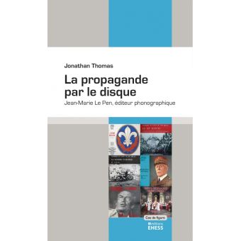La propagande par le disque - Jean-Marie Le Pen, éditeur pho