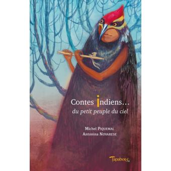 Contes indiens... du petit peuple du ciel
