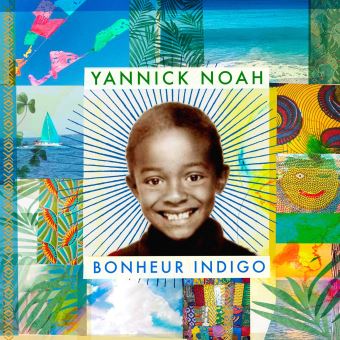 Résultat de recherche d'images pour "bonheur indigo yannick noah"