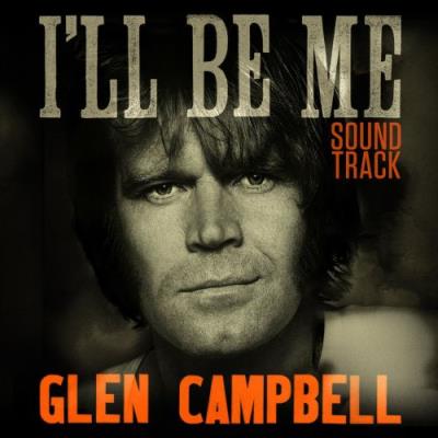 Glen Cambell : I'll be me