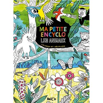 Ma petite encyclo - Les animaux
