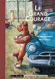 Le grand courage