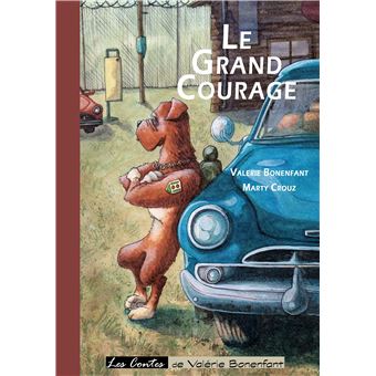 Le grand courage