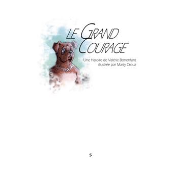 Le grand courage