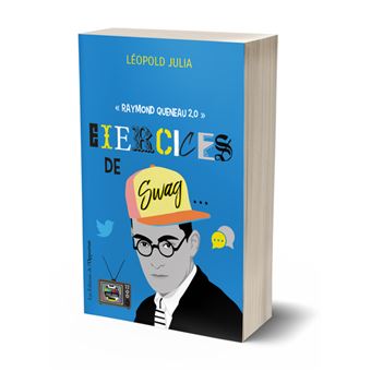 Exercices de swag - Raymond Queneau 2.0