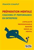 Préparation mentale, coaching et performance en entreprise