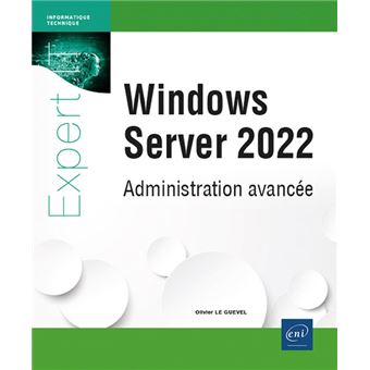 Windows Server 2022 - Administration avancée