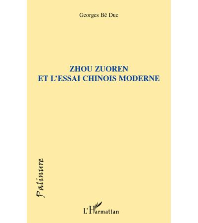 Zhou Zuoren et l'essai chinois moderne