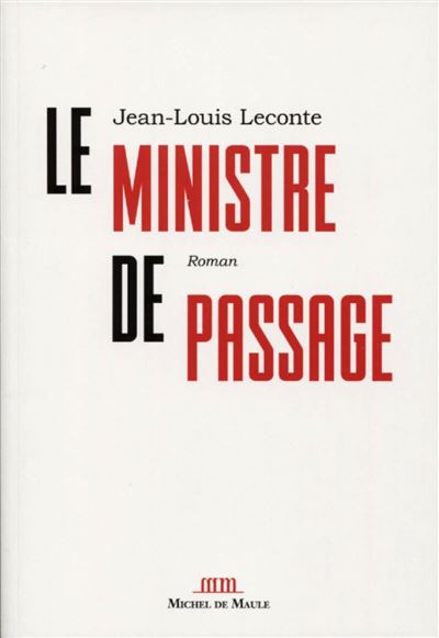 Le ministre de passage