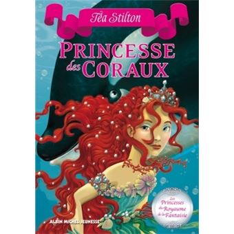 Téa StiltonPrincesse des coraux