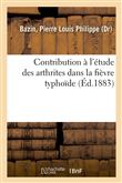 Contribution à l'étude des arthrites dans la fièvre typhoïde