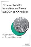 Crises et batailles boursières en France aux XXème et XXIème siècles